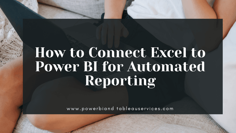 How to Connect Excel to Power BI for Automated Reporting | Power BI ...
